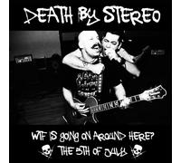 DEATH BY STEREO - 7-WTF IS GOING ON..