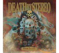 DEATH BY STEREO - DEATH FOR LIFE