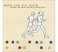 Death Cab for Cutie - We Have the Facts and We Re Vo