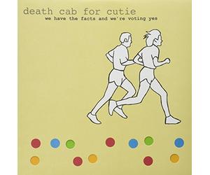 Death Cab for Cutie - We Have The Facts And We're Voting Yes