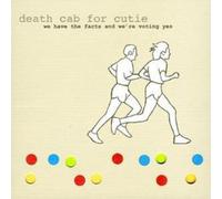 Death Cab for Cutie We Have the Facts and We're Voting Yes (CD) Album