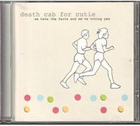 Death Cab For Cutie - We Have the Facts & We're Voting Yes