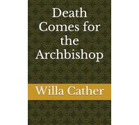 Death Comes for the Archbishop