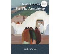 Death Comes For The Archbishop (Large Print)
