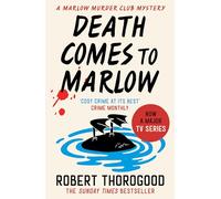 Death Comes to Marlow: the brand new gripping British cosy crime mystery novel for summer 2023!: Book 2: don’t miss the most charming and gripping cosy crime mystery novel full of twists and turns!