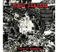 Death Dealers - Files Of Atrocity