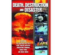 Death, Destruction and Disaster