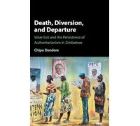 Death, Diversion, and Departure: Voter Exit and the Persistence of Authoritarianism in Zimbabwe