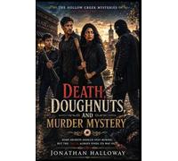 Death Doughnuts And Murder Myster: The Well Was Only The Beginning: 2