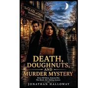 Death, Doughnuts, And Murder Mystery: Every Full Moon, Someone Dies. This Month, She's Baking Answers.