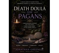Death Doula for Pagans: The Pagan Death Doula Book