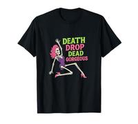Death Drop Dead Splendida Danza dello Scheletro di Halloween Drag Queen Maglietta