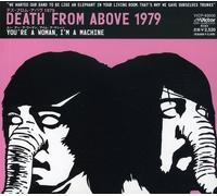 Death from Above 1979 - You're a Woman.I'm a Machine