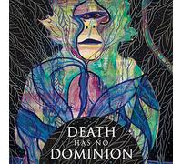Death Has No Dominio - Death Has No Dominion