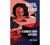 Death, I Said: A Charlie Chan Mystery