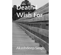 Death I Wish For