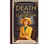 Death in a Classroom: A 1920s Murder Mystery