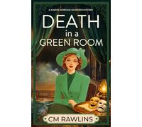 Death in a Green Room: A 1920s Murder Mystery: 10