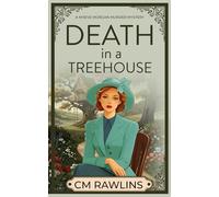 Death in a Treehouse: A 1920s Murder Mystery: 9