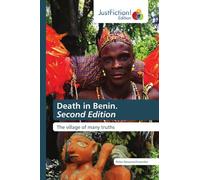 Death in Benin. Second Edition: The village of many truths