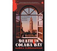 Death in Colaba Bay: A Colonial Bombay Mystery - Ambika Subramanian