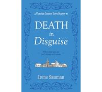 Death in Disguise: An Australian Victorian era cozy mystery