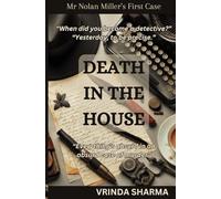 Death In The House: Nolan Miller's First Case