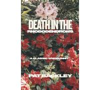 Death In The Rhododendrons: A Classic Whodunnit
