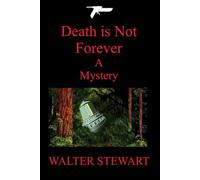 Death is Not Forever