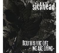 Death Is The Life We Are Living...