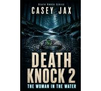 Death Knock 2: The Woman In The Water