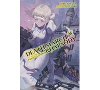 Death March to the Parallel World Rhapsody, Vol. 25 (light novel)