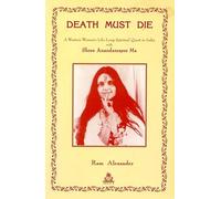 Death Must Die: Based on the Diaries of Atmananda [Hardcover]