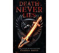 Death Never Lies: House of Blackstone: 1