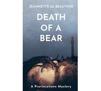 Death of a Bear: A Provincetown Mystery: Volume 1