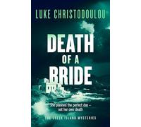 Death of a Bride: A Gripping Crime Thriller Set Under the Greek Sun