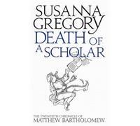 Death of a Scholar: The Twentieth Chronicle of Matthew Bartholomew