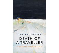 Death of a Traveller: A Counter-Investigation