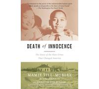 Death of Innocence: The Story of the Hate Crime That Changed America