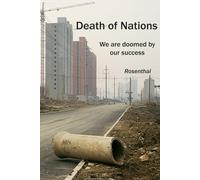 Death of Nations: We are doomed by our success
