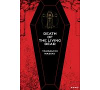 Death of the Living Dead di Masaya Yamaguchi, 2021, Indipendently Published