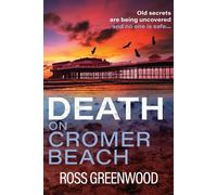 Death on Cromer Beach: A page-turning crime series from bestseller Ross Gr...