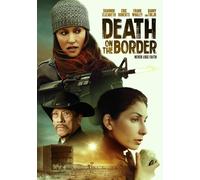 Death On The Border (DVD) Danny Trejo Eric Roberts Frank Whaley Kika Magalhaes