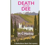 Death on the Dee: A Ballochbrae Book Club mystery