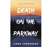 Death on the Parkway: A Celia Burns Mystery