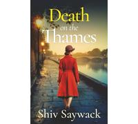 DEATH ON THE THAMES a completely gripping and addictive historical mystery