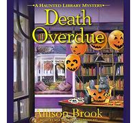 Death Overdue: Un mistero della biblioteca infestata (Misteri della Biblioteca Stregata, Libro 1)