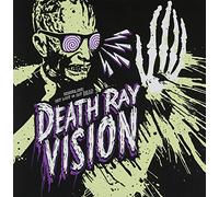 Death Ray Vision - 7-GET LOST OR GET DEAD