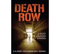 Death Row - A History of Capital Punishment in America - A 6-Part Document (DVD)