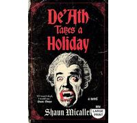 De'Ath Takes a Holiday